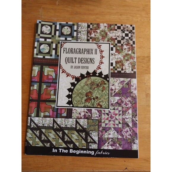 Floragraphix II Quilt Designs Pattern Book By Jason Yenter - Picture 1 of 2